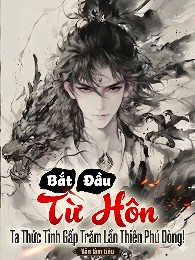 Bắt Đầu Từ Hôn, Ta Thức Tỉnh Gấp Trăm Lần Thiên Phú Dòng!