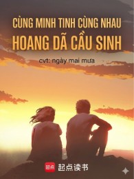 Cùng Minh Tinh Cùng Nhau Hoang Dã Cầu Sinh