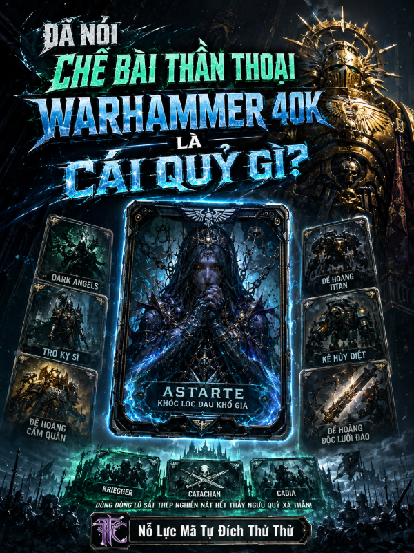 Đã Nói Chế Bài Thần Thoại, Chiến Chùy Warhammer 40K Là Cái Quỷ Gì?