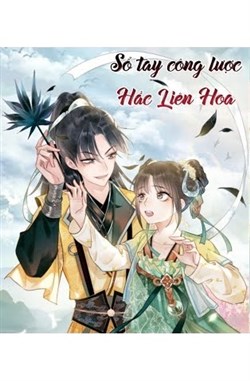Sổ Tay Công Lược Nam Phụ Của Hắc Liên Hoa
