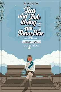 Tựa Như Tình Không Của Thâm Viễn