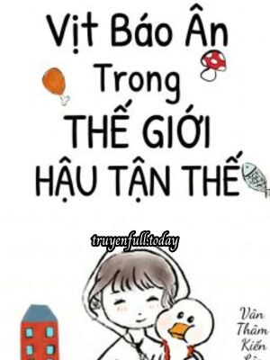 Vịt Báo Ân Trong Thế Giới Hậu Tận Thế
