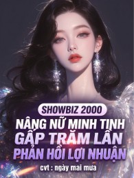 Vui Chơi Giải Trí 2000: Nâng Nữ Minh Tinh Gấp Trăm Lần Phản Hồi Lợi Nhuận